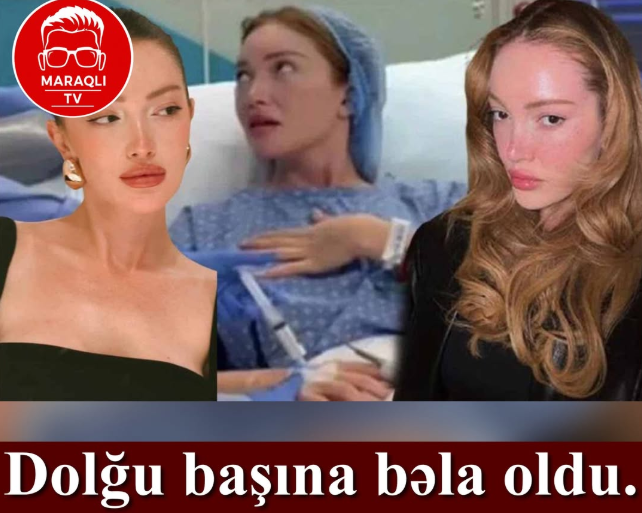Danla Biliç illər əvvəlki əməliyyatların fəsadları ilə üzləşib