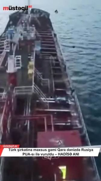 Qara dənizdə Azərbaycanlı dənizçilərin olduğu yük gəmisi dron hücumuna məruz qaldı-Video