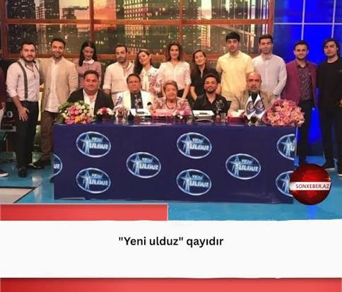 Məşhur “Yeni ulduz” layihəsi yenidən ekranlara qayıdır